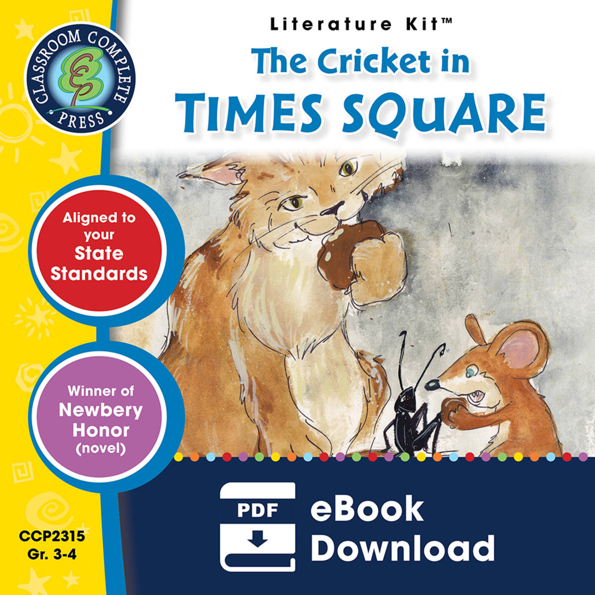 An educational teaching resource from Classroom Complete Press entitled The Cricket in Times Square - Literature Kit Gr. 3-4 downloadable at Teach Simple.
