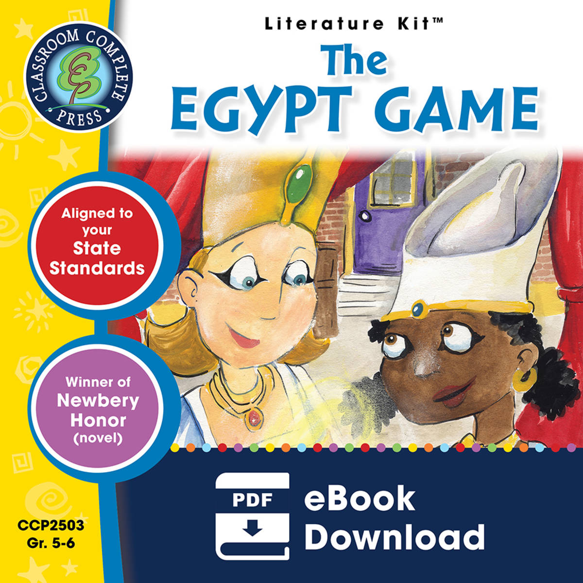 An educational teaching resource from Classroom Complete Press entitled The Egypt Game - Literature Kit Gr. 5-6 downloadable at Teach Simple.