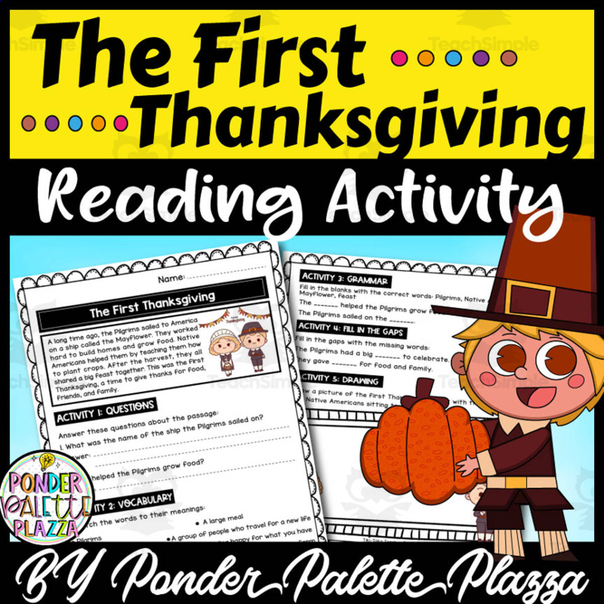 An educational teaching resource from Ponder Palette Plazza entitled The First Thanksgiving Reading Passage - Thanksgiving Activity downloadable at Teach Simple.