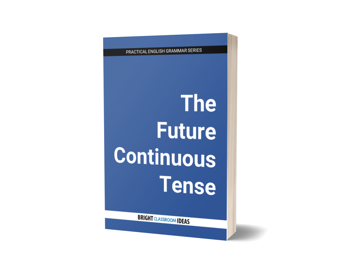 An educational teaching resource from Bright Classroom Ideas Marketplace entitled The Future Continuous Tense downloadable at Teach Simple.