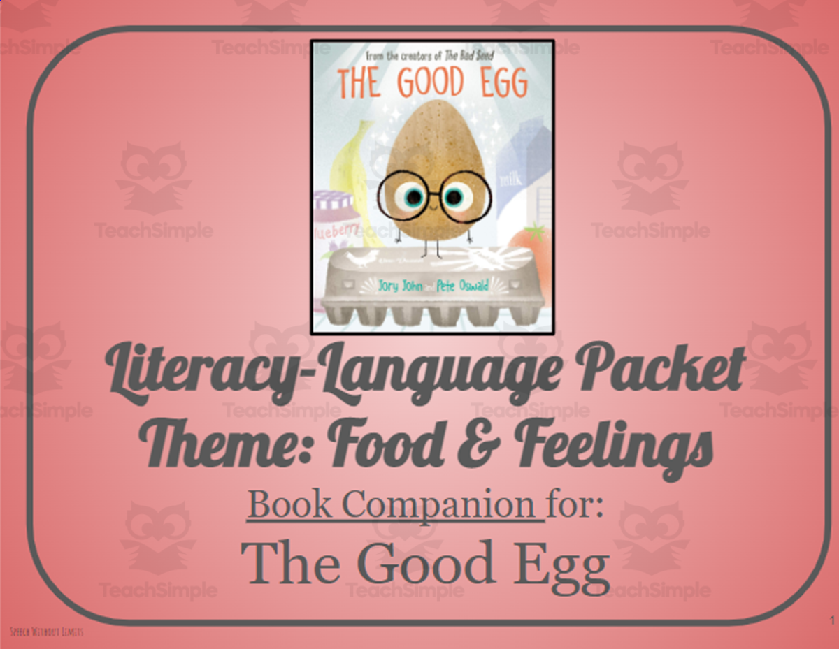 An educational teaching resource from Belleville Area Special Services Cooperative (BASSC) entitled The Good Egg: Language-Literacy Book Companion Packet downloadable at Teach Simple.