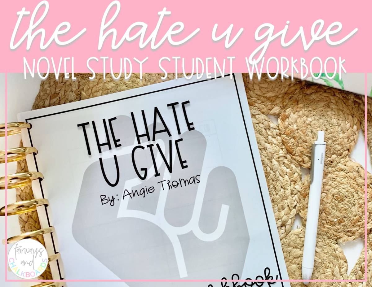 An educational teaching resource from Fairways and Chalkboards entitled The Hate U Give Novel Study Student Workbook downloadable at Teach Simple.