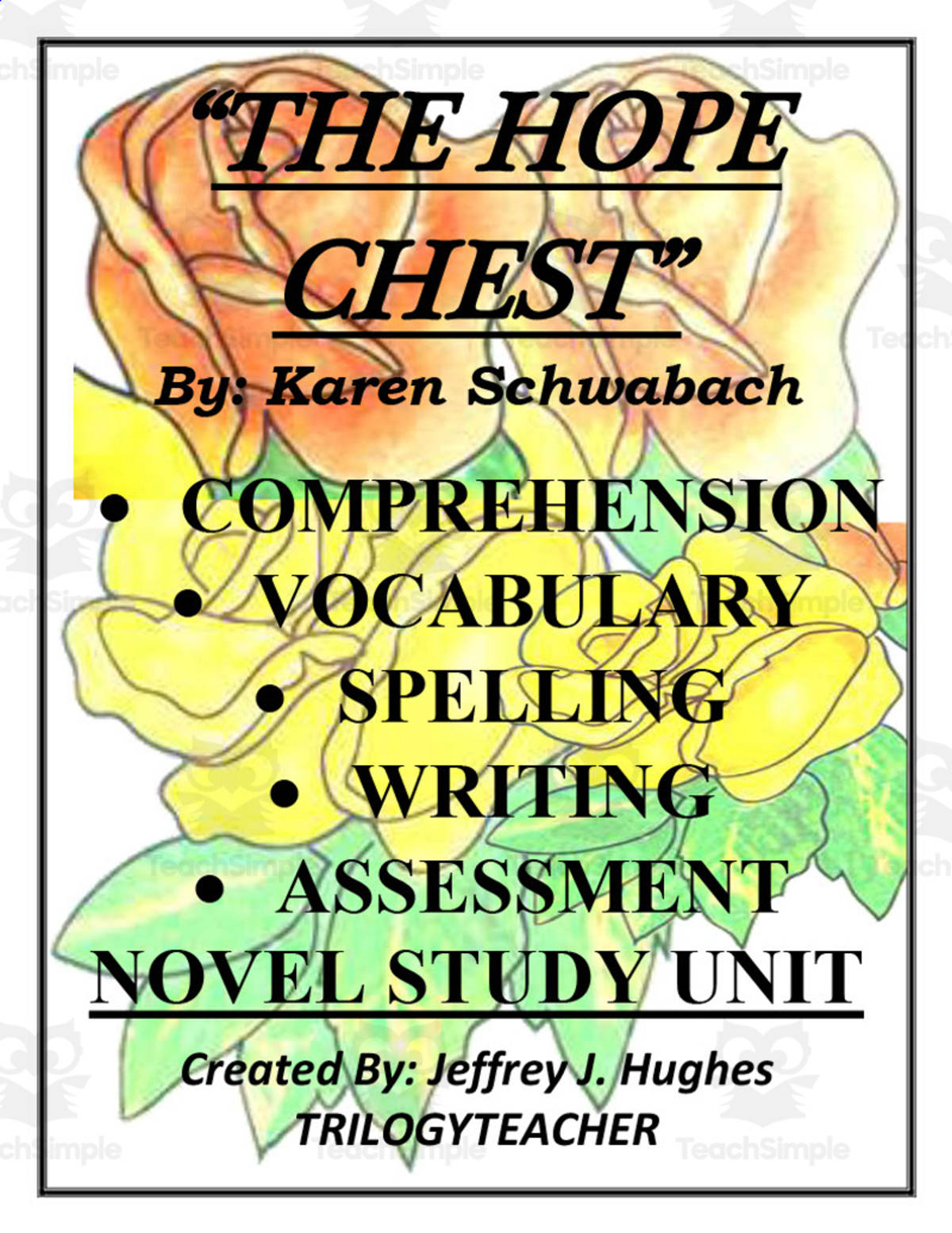 An educational teaching resource from TrilogyTeacher entitled "The Hope Chest" Novel Study Unit downloadable at Teach Simple.