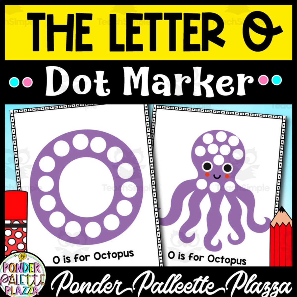 An educational teaching resource from Ponder Palette Plazza entitled The Letter " O" Dot Marker Activity downloadable at Teach Simple.
