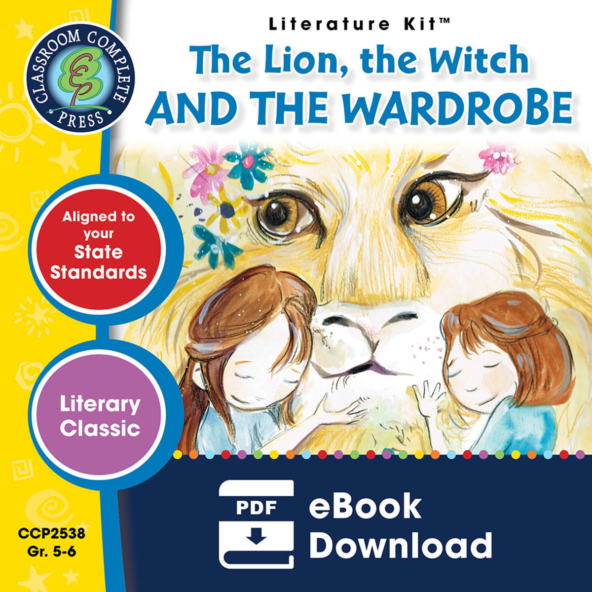 An educational teaching resource from Classroom Complete Press entitled The Lion, the Witch and the Wardrobe - Literature Kit Gr. 5-6 downloadable at Teach Simple.