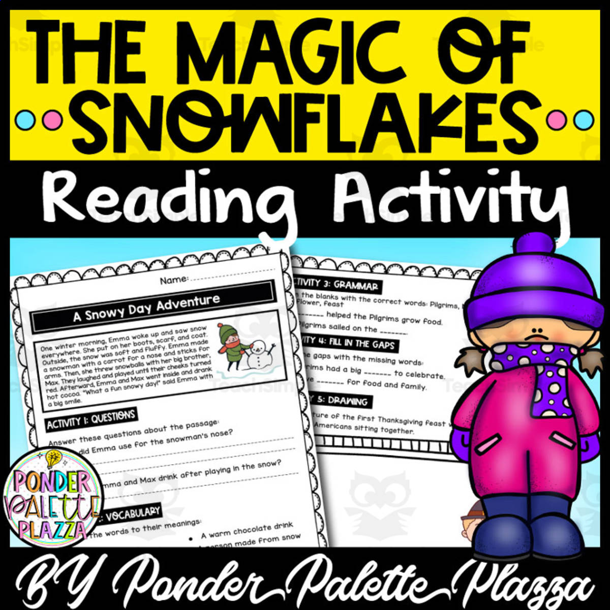 An educational teaching resource from Ponder Palette Plazza entitled The Magic of Snowflakes Reading Comprehension Passage downloadable at Teach Simple.
