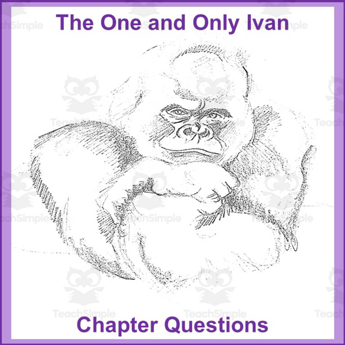 An educational teaching resource from Journeys In Learning entitled The One and Only Ivan Chapter Questions downloadable at Teach Simple.