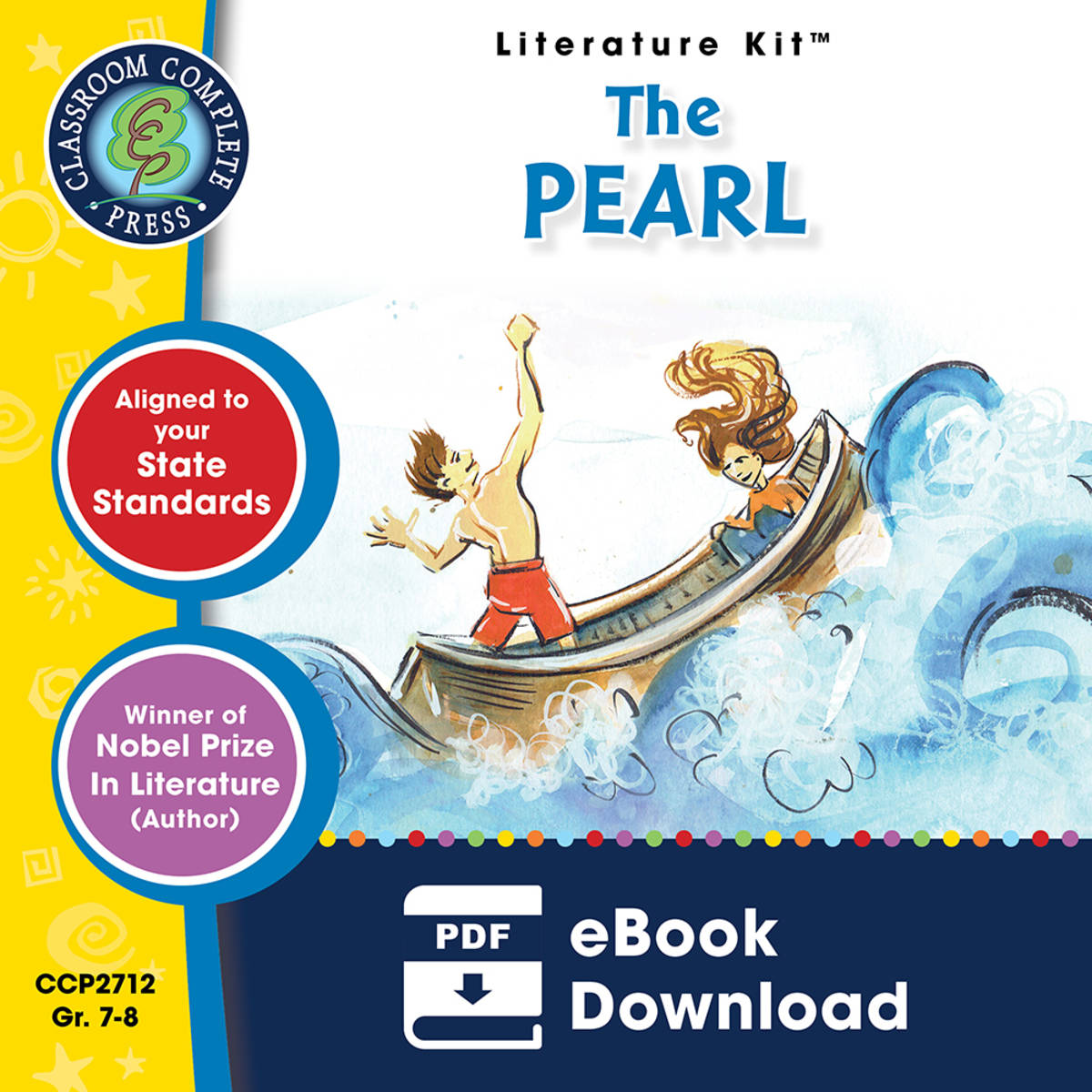 An educational teaching resource from Classroom Complete Press entitled The Pearl - Literature Kit Gr. 7-8 downloadable at Teach Simple.