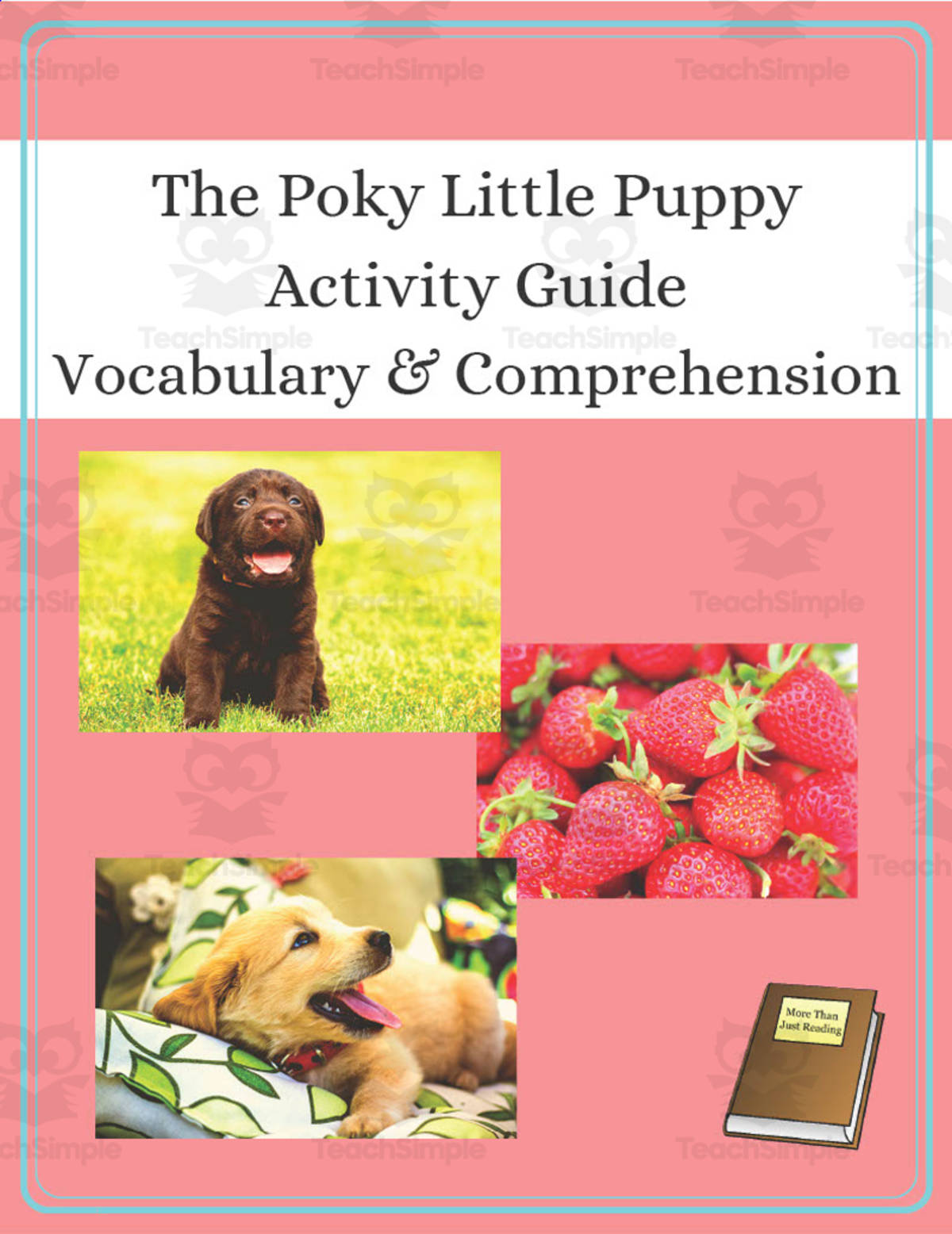 An educational teaching resource from More Than Just Reading entitled The Poky Little Puppy Activity Guide: Vocabulary + Comprehension downloadable at Teach Simple.