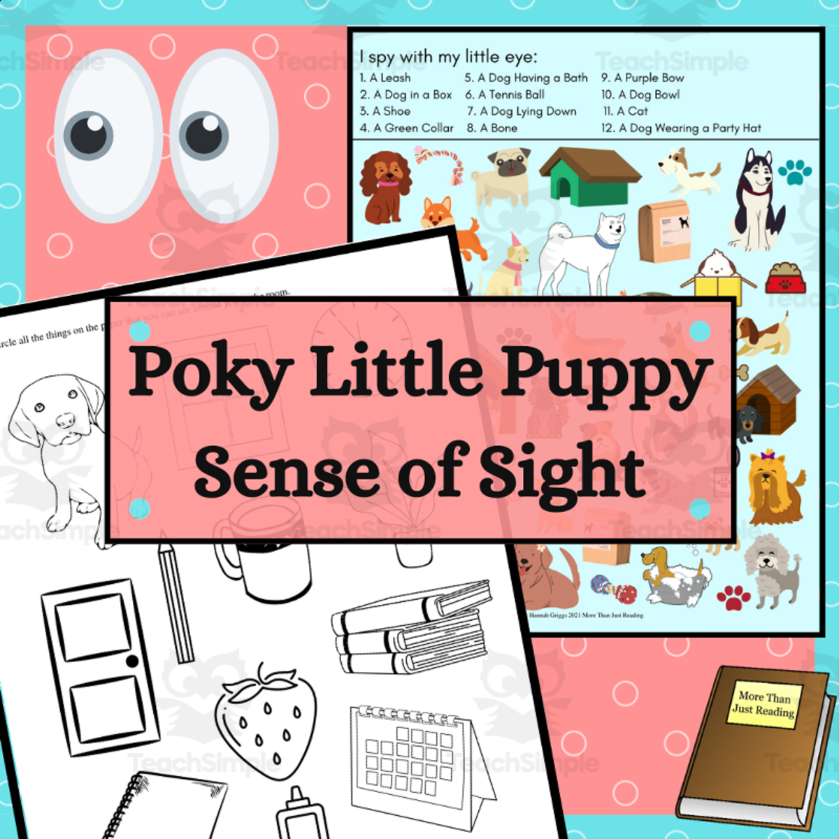 An educational teaching resource from More Than Just Reading entitled The Poky Little Puppy: Sense of Sight Activity Guide downloadable at Teach Simple.