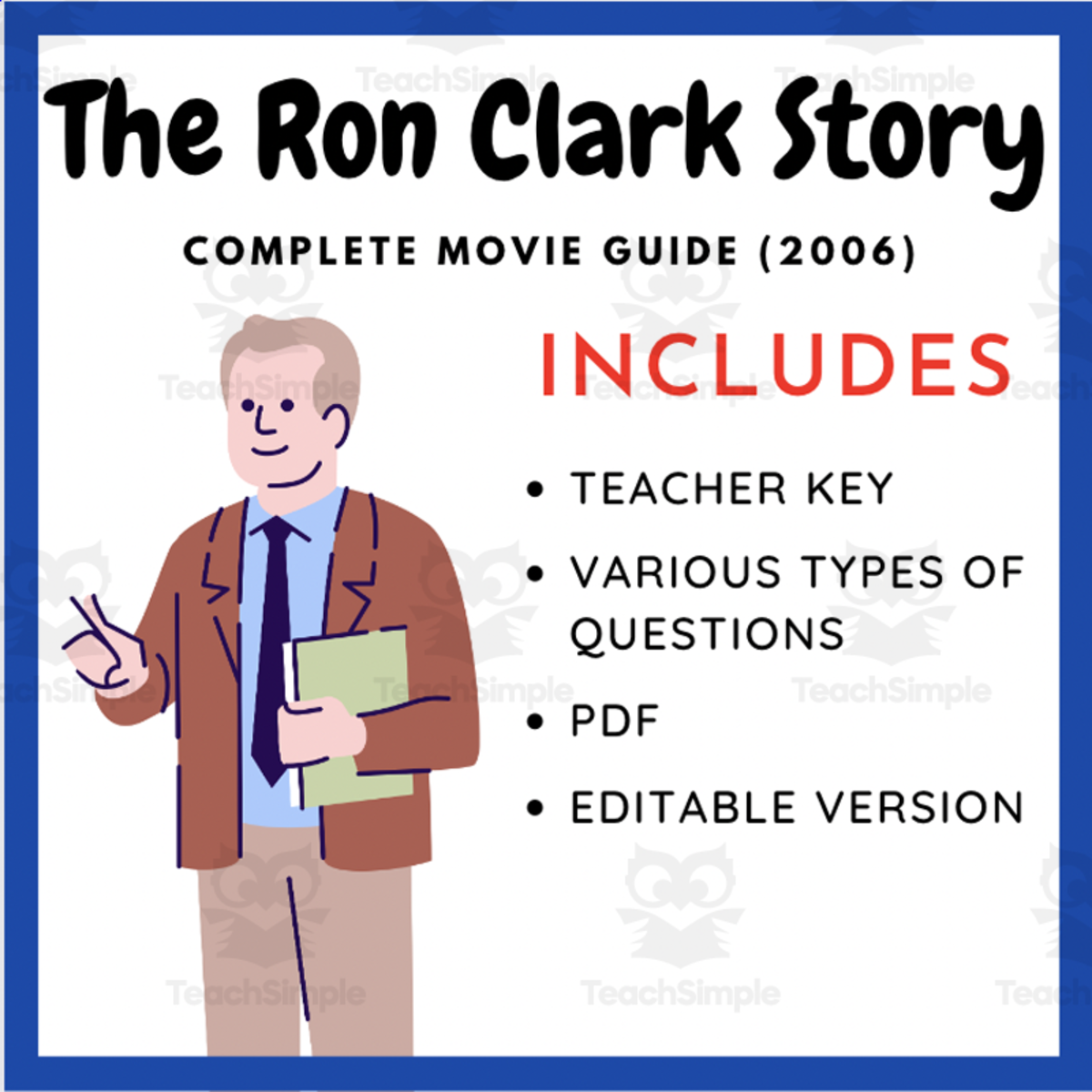 An educational teaching resource from EduPal Learning entitled The Ron Clark Story (2006) – Complete Movie Guide downloadable at Teach Simple.