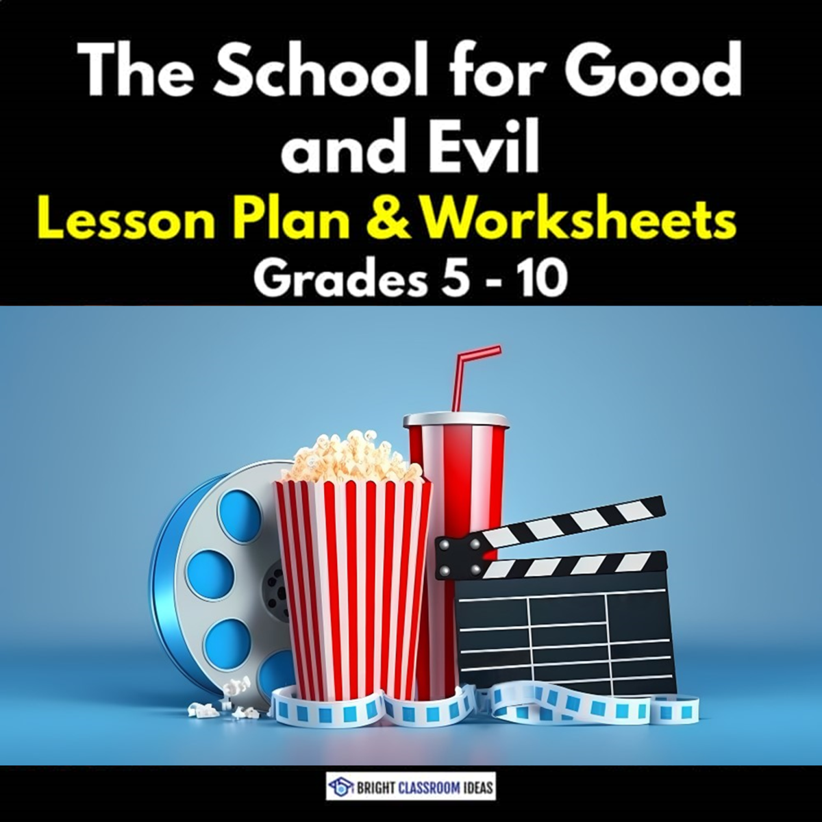 An educational teaching resource from Bright Classroom Ideas Marketplace entitled 'The School for Good and Evil' Lesson Plan & Worksheets | Grades 5-10 downloadable at Teach Simple.