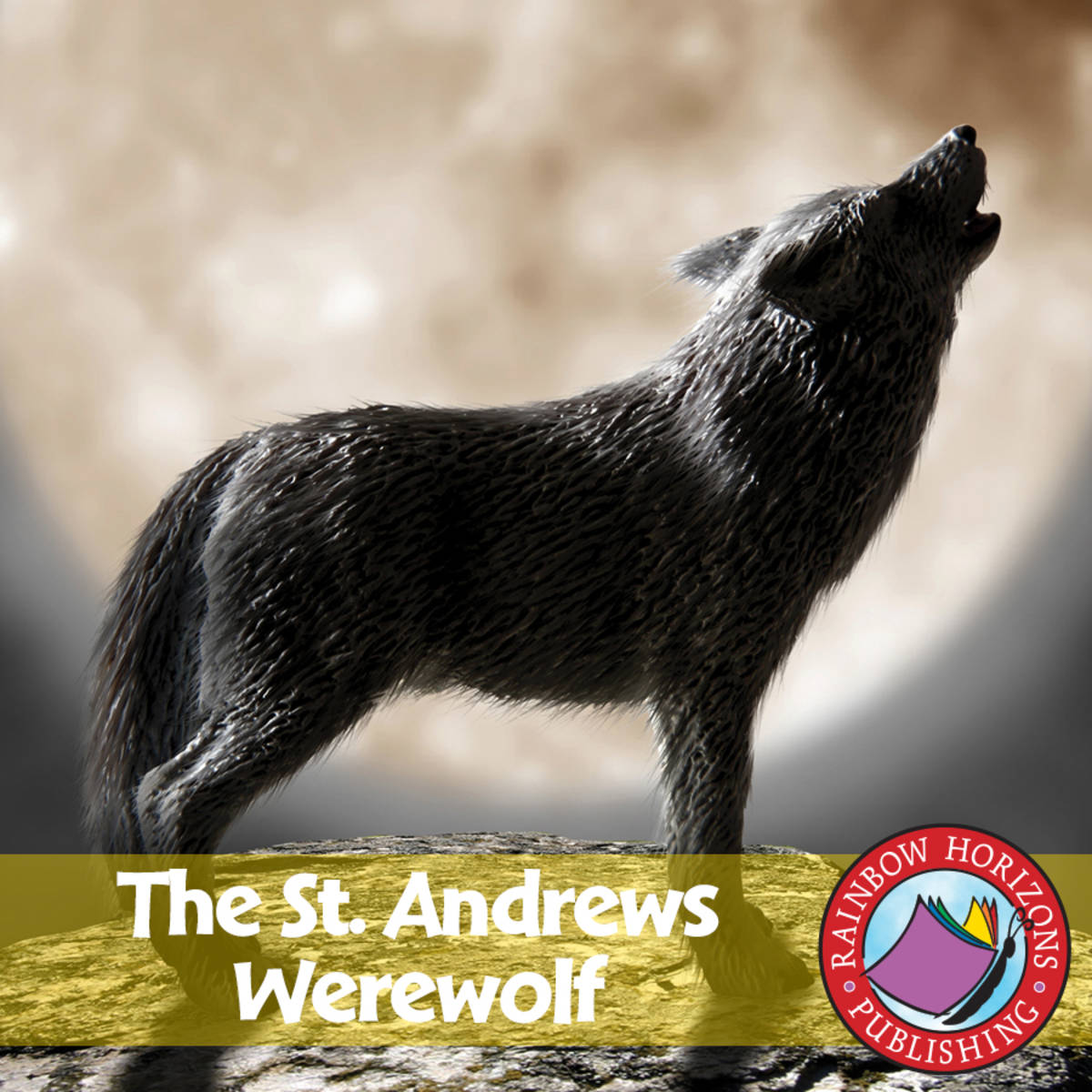 An educational teaching resource from Classroom Complete Press entitled The St. Andrews Werewolf (Novel Study) Gr. 6-8 downloadable at Teach Simple.