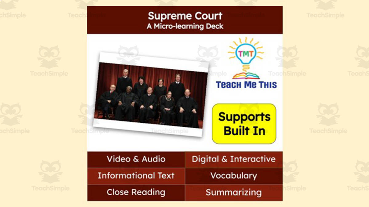 An educational teaching resource from Teach Me This entitled The Supreme Court | Reading Comprehension Deck | Interactive Lesson downloadable at Teach Simple.