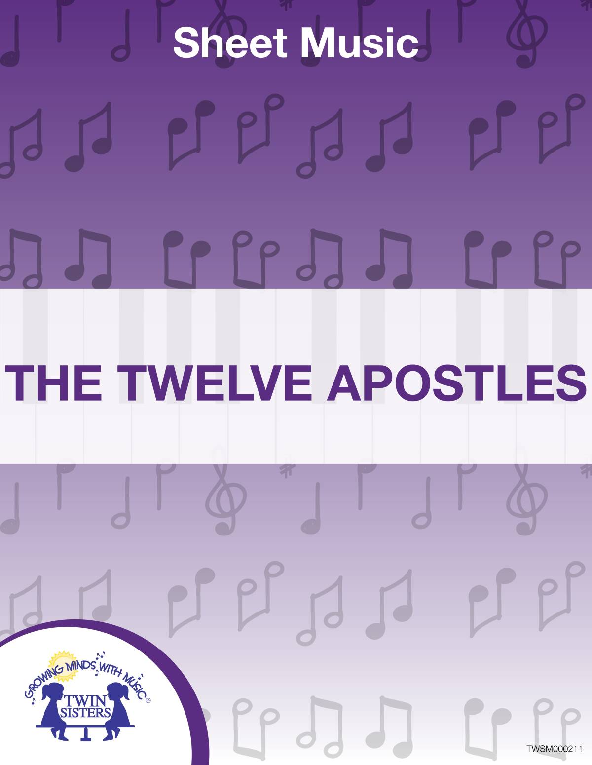 An educational teaching resource from Twin Sisters Digital Media entitled The Twelve Apostles Sheet Music downloadable at Teach Simple.