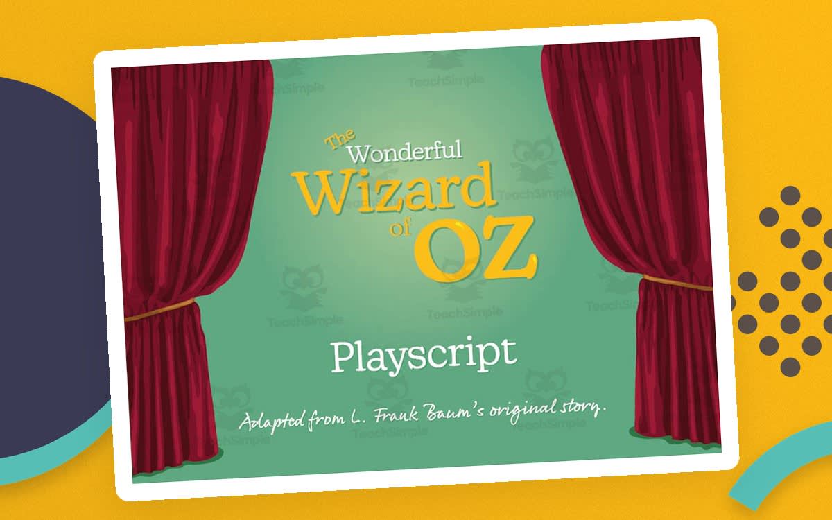 An educational teaching resource from Guinea Pig Education entitled The Wonderful Wizard of Oz Play Script downloadable at Teach Simple.