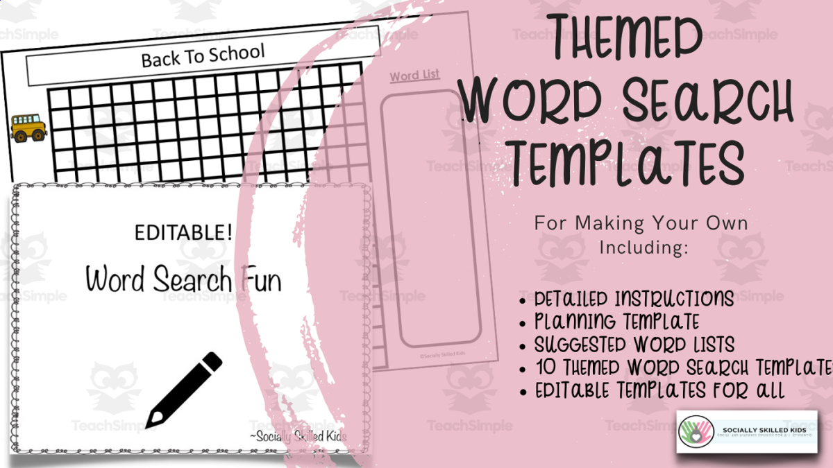 An educational teaching resource from Socially Skilled Kids entitled Themed Word Search Templates  | Editable downloadable at Teach Simple.