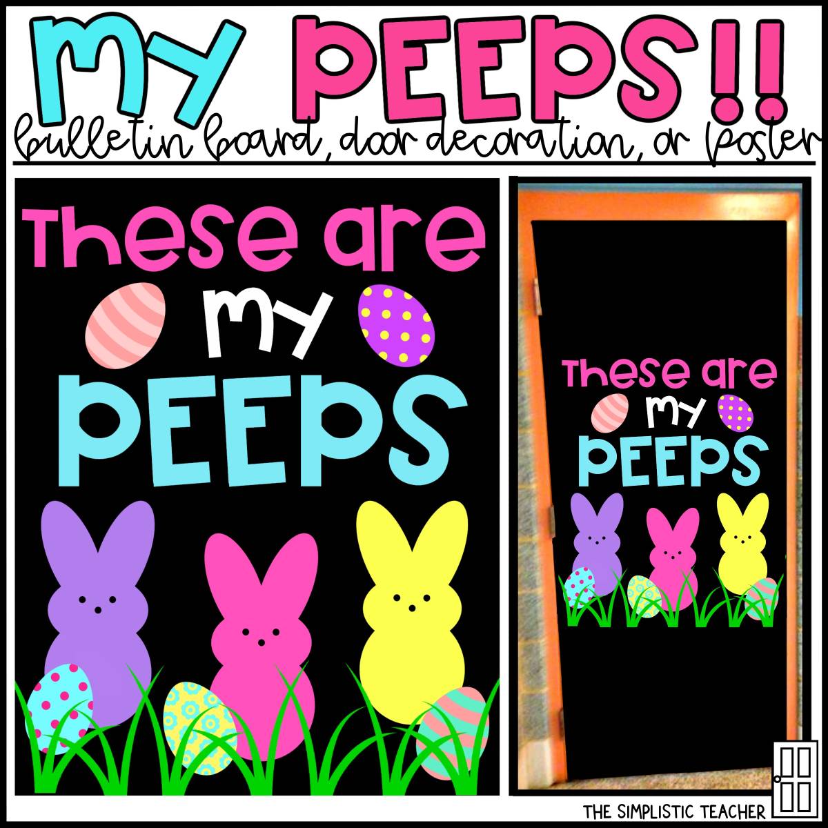 An educational teaching resource from The Simplistic Teacher entitled These Are My Peeps Easter Spring Bulletin Board Kit, Door Decoration Set, or Poster downloadable at Teach Simple.