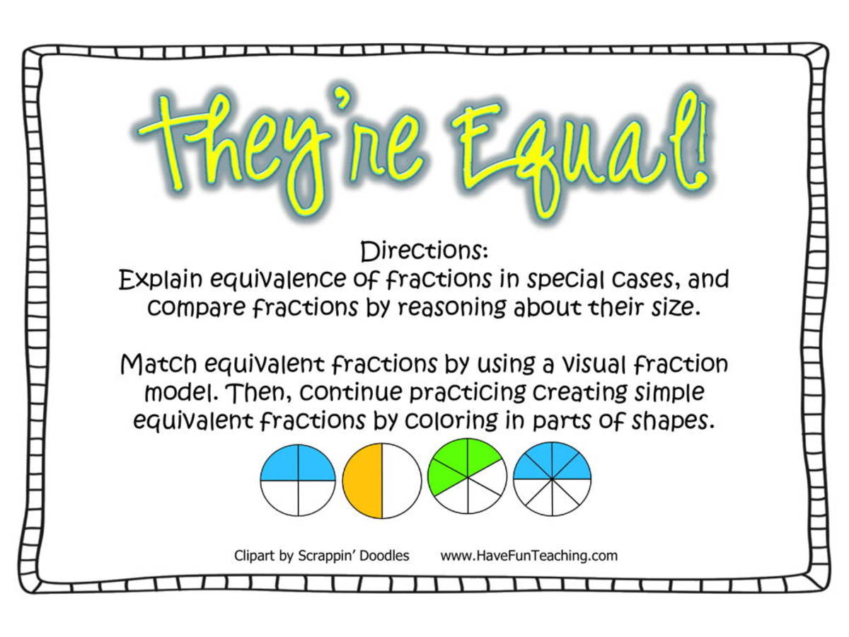 An educational teaching resource from Have Fun Teaching entitled They're Equal Equivalent Fractions Activity downloadable at Teach Simple.