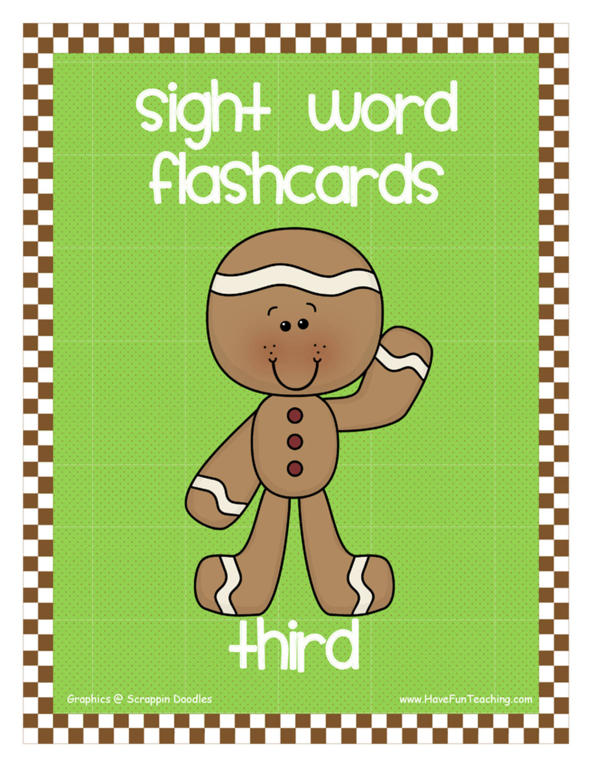 An educational teaching resource from Have Fun Teaching entitled Third Grade Gingerbread Theme Sight Words Flash Cards downloadable at Teach Simple.