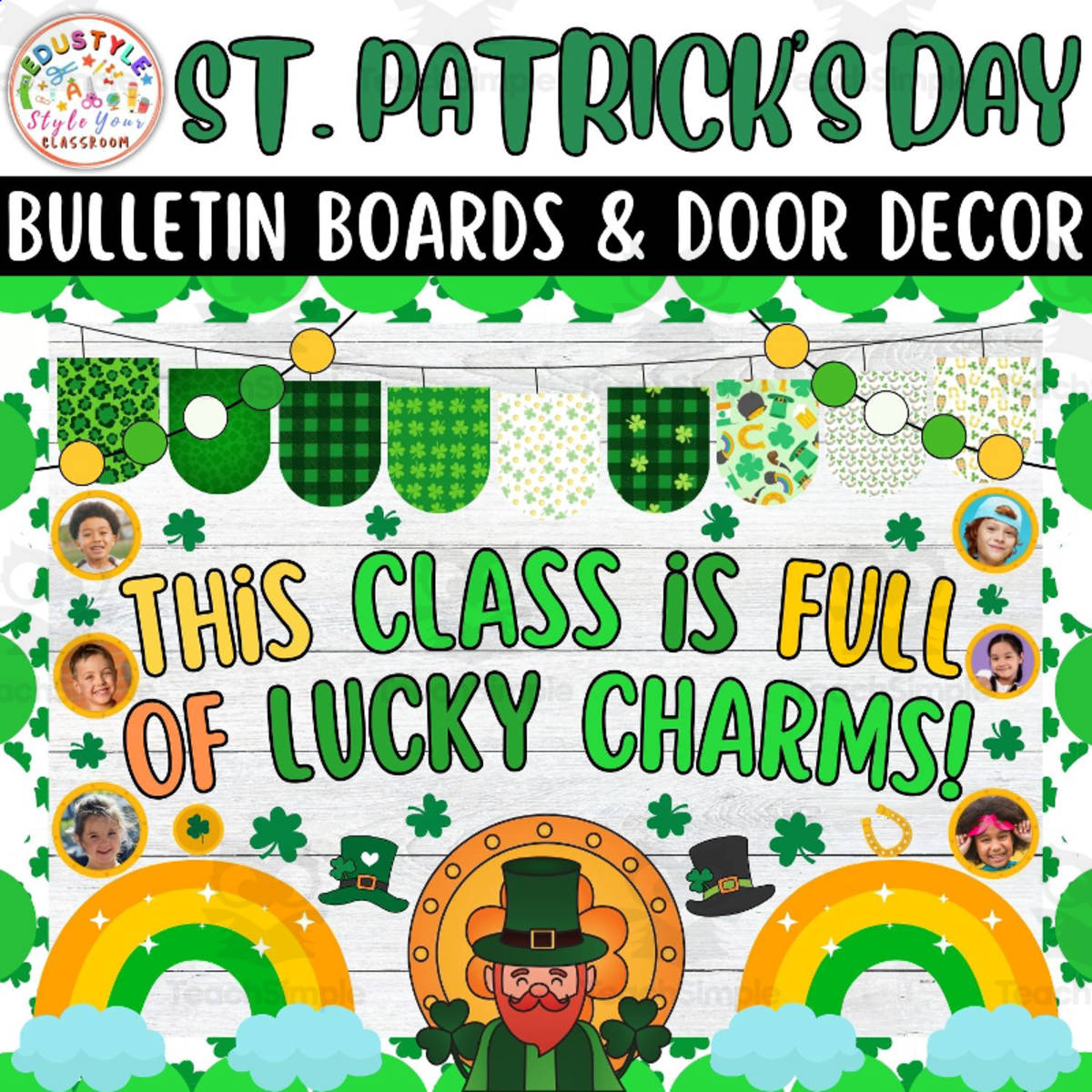 An educational teaching resource from Style Your Classroom entitled This Class is Full of : St. Patrick's Day Bulletin Board & Door Decor downloadable at Teach Simple.