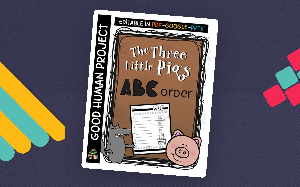 An educational teaching resource from Good Human Project entitled Three Little Pigs | ABC Order Activity downloadable at Teach Simple.