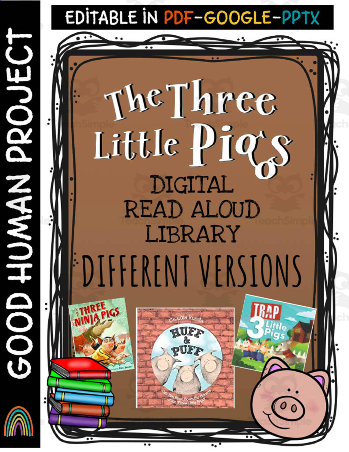 An educational teaching resource from Good Human Project entitled Three Little Pigs | Digital Real Aloud Library downloadable at Teach Simple.