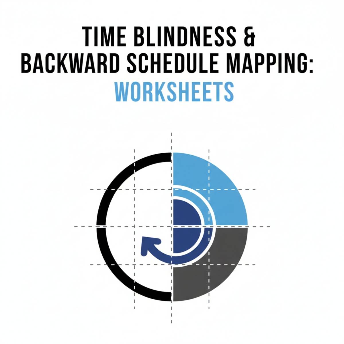 An educational teaching resource from Creative Book Store entitled Time Blindness & Backward Schedule Mapping downloadable at Teach Simple.