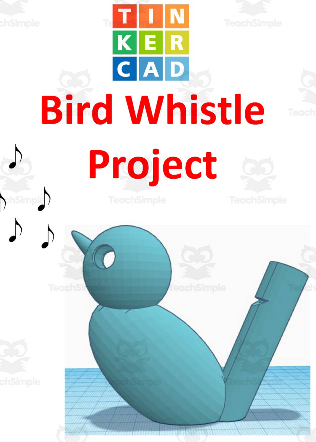 An educational teaching resource from MontyWorks entitled TinkerCAD step-by-step instructions for Bird Whistle downloadable at Teach Simple.