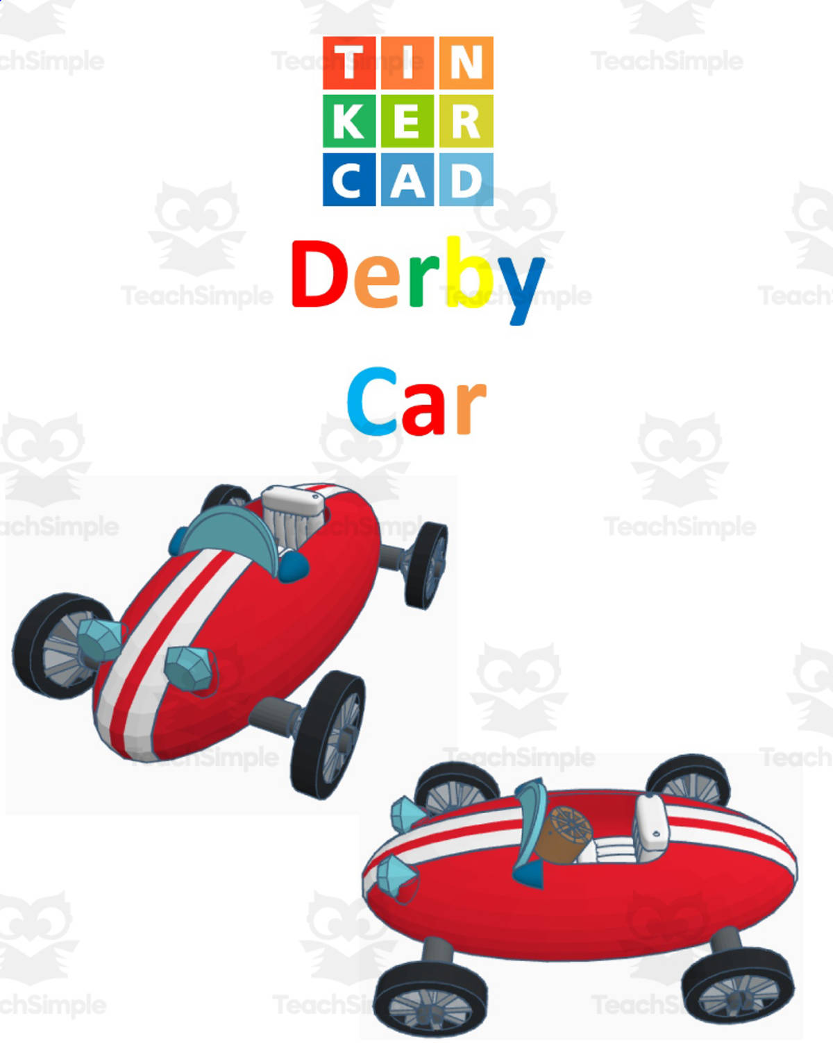An educational teaching resource from MontyWorks entitled TinkerCAD step-by-step instructions for Derby Car downloadable at Teach Simple.