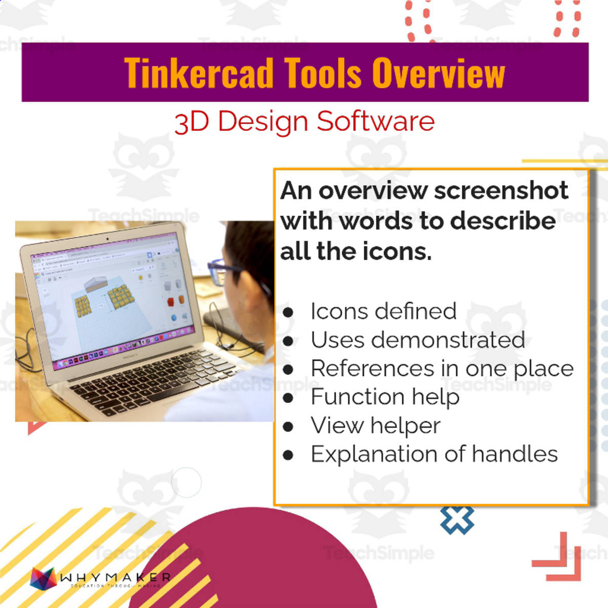 An educational teaching resource from WhyMaker entitled Tinkercad Tools Screen Overview downloadable at Teach Simple.