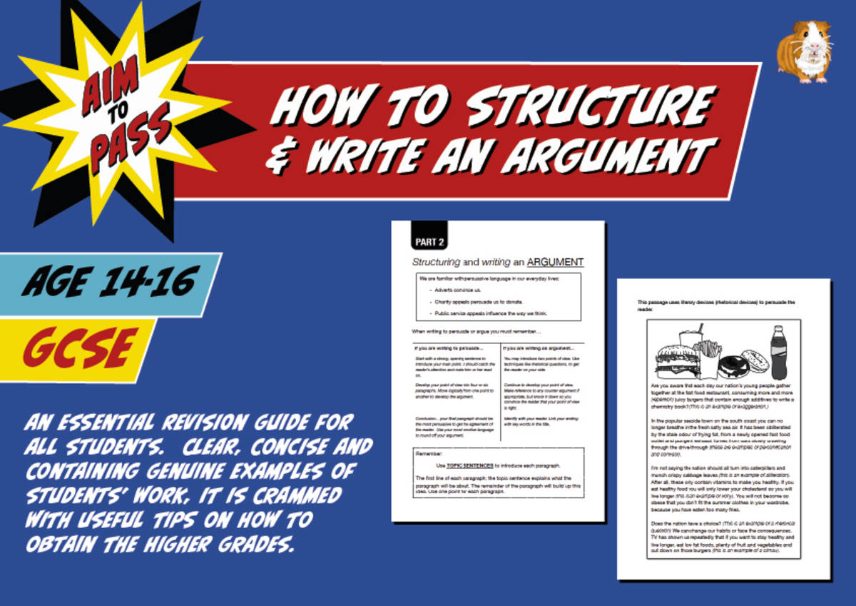 An educational teaching resource from Guinea Pig Education entitled Tips For GCSE Students On Structuring And Writing An Argument (14-16 years) downloadable at Teach Simple.
