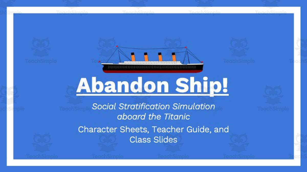 An educational teaching resource from Ed Dynamic entitled Titanic Social Stratification Simulation downloadable at Teach Simple.