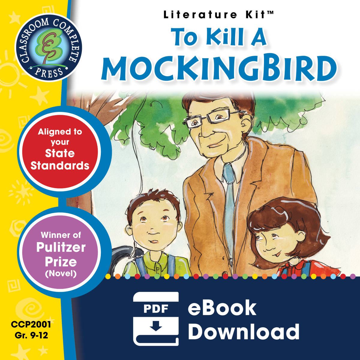 An educational teaching resource from Classroom Complete Press entitled To Kill A Mockingbird - Literature Kit Gr. 9-12 downloadable at Teach Simple.