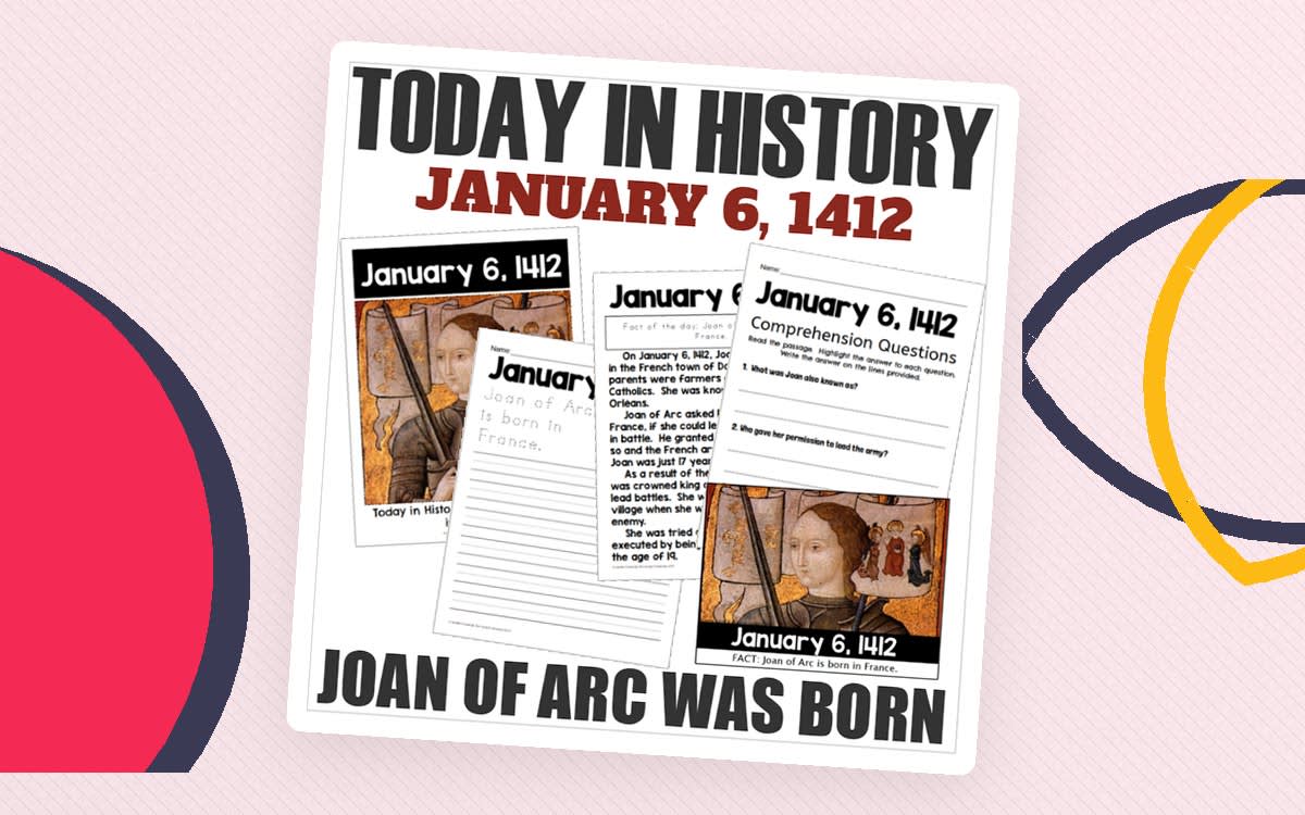 An educational teaching resource from The Connett Connection entitled Today in History - Joan of Arc was Born - January 6, 1412 downloadable at Teach Simple.