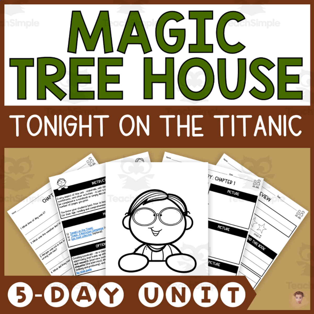 An educational teaching resource from Heather Huhman entitled Tonight on the Titanic (Magic Tree House #17 Lesson Plan, Videos, Activities) downloadable at Teach Simple.