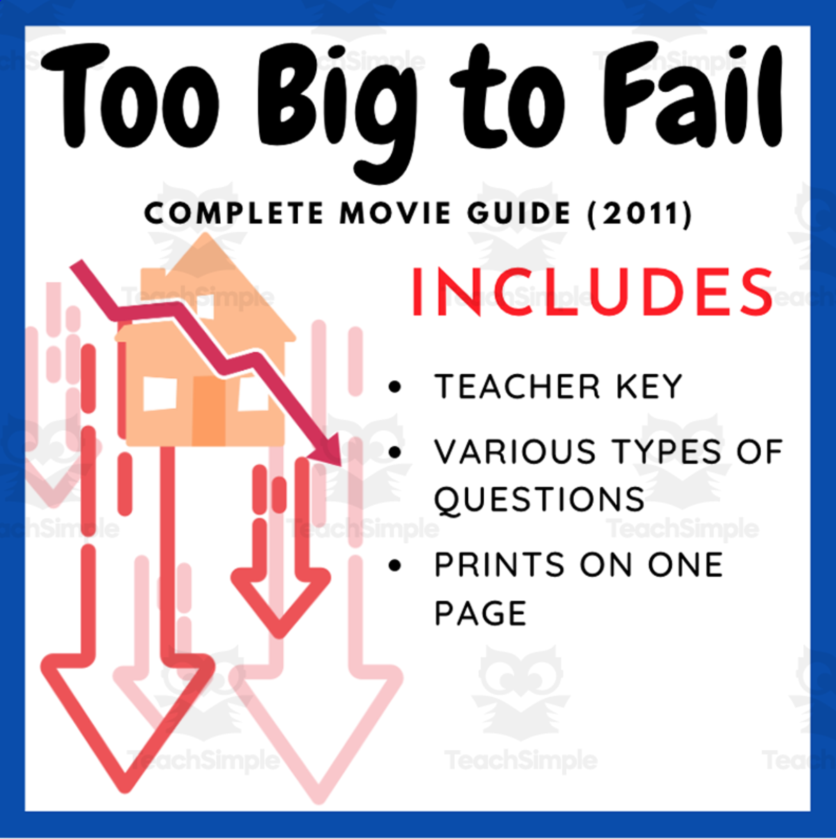An educational teaching resource from EduPal Learning entitled Too Big to Fail (2011): Complete Movie Guide downloadable at Teach Simple.