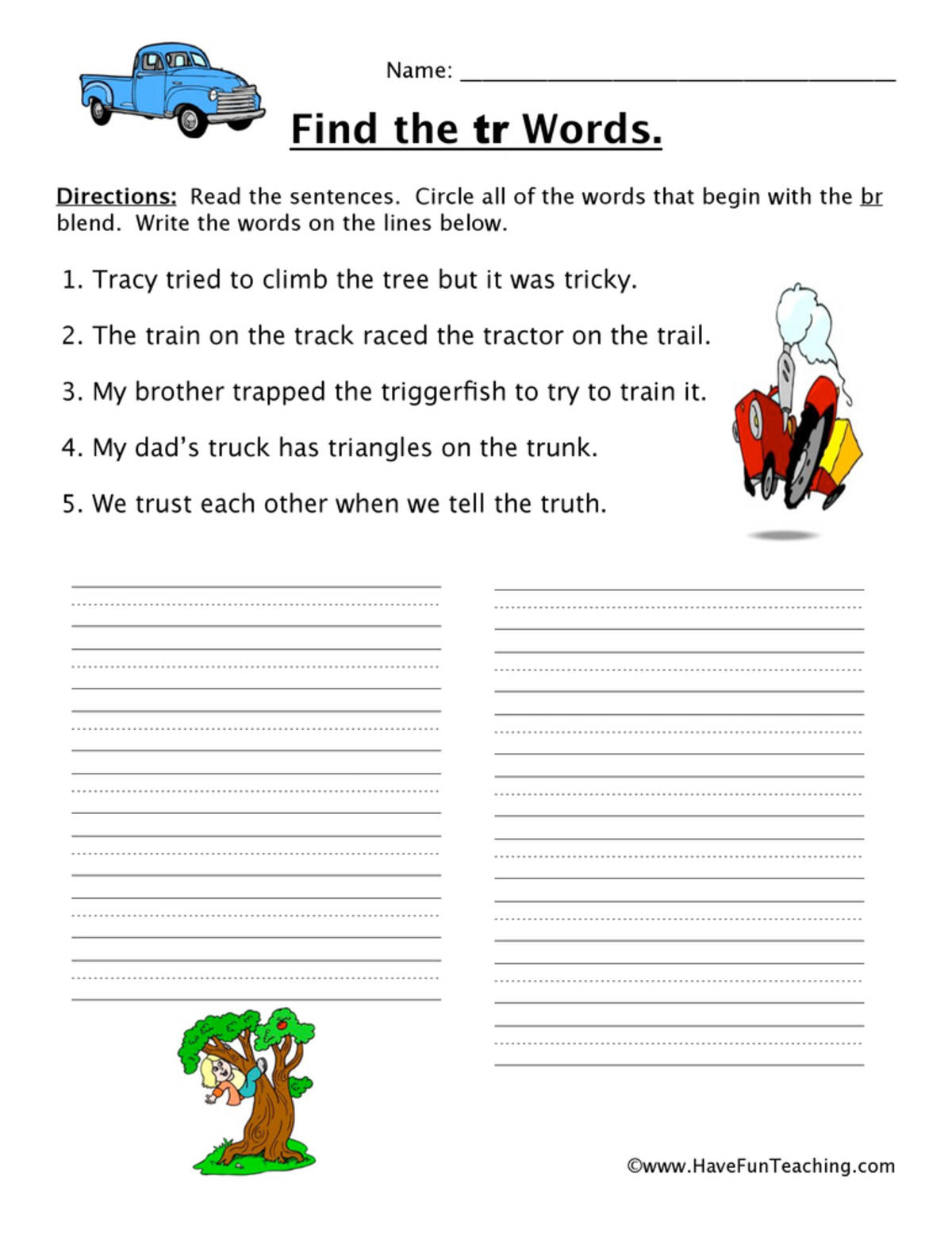 An educational teaching resource from Have Fun Teaching entitled TR Blends Worksheet downloadable at Teach Simple.
