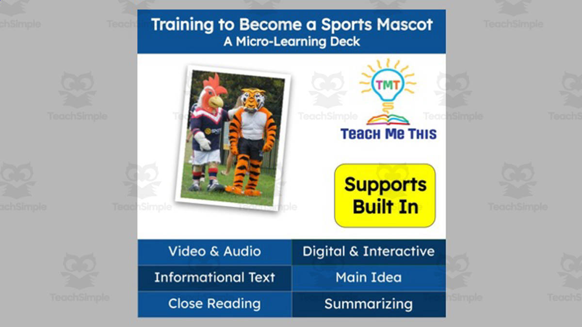 An educational teaching resource from Teach Me This entitled Training to Become a Sports Mascot: A Micro-Learning Deck | Reading Activities downloadable at Teach Simple.
