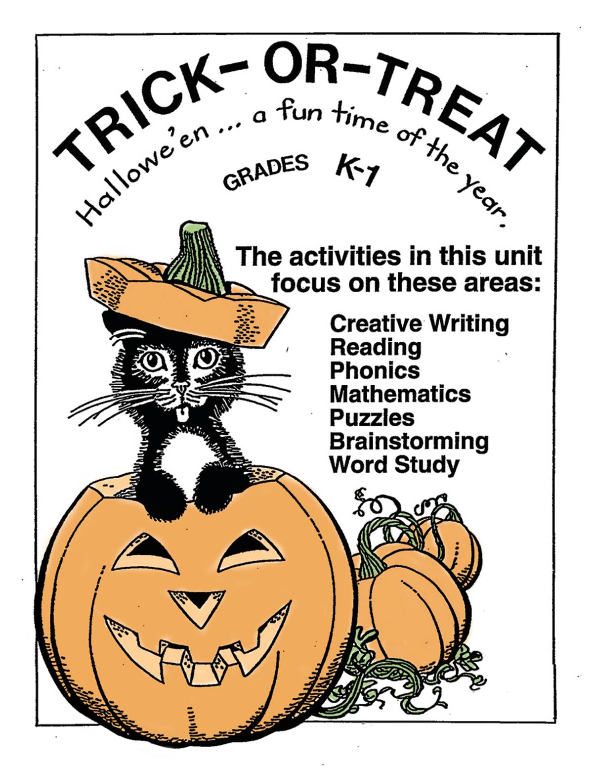 An educational teaching resource from Classroom Complete Press entitled TRICK OR TREAT Gr. K-1 downloadable at Teach Simple.