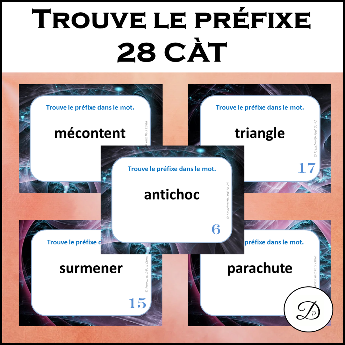 An educational teaching resource from French with Paul David entitled Trouve le préfixe - 28 cartes à tâches downloadable at Teach Simple.