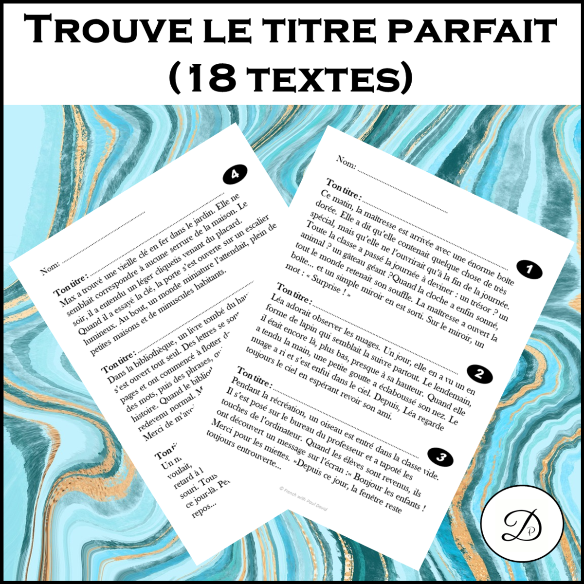 An educational teaching resource from French with Paul David entitled Trouve le titre parfait (18 textes) / Find the perfect title downloadable at Teach Simple.