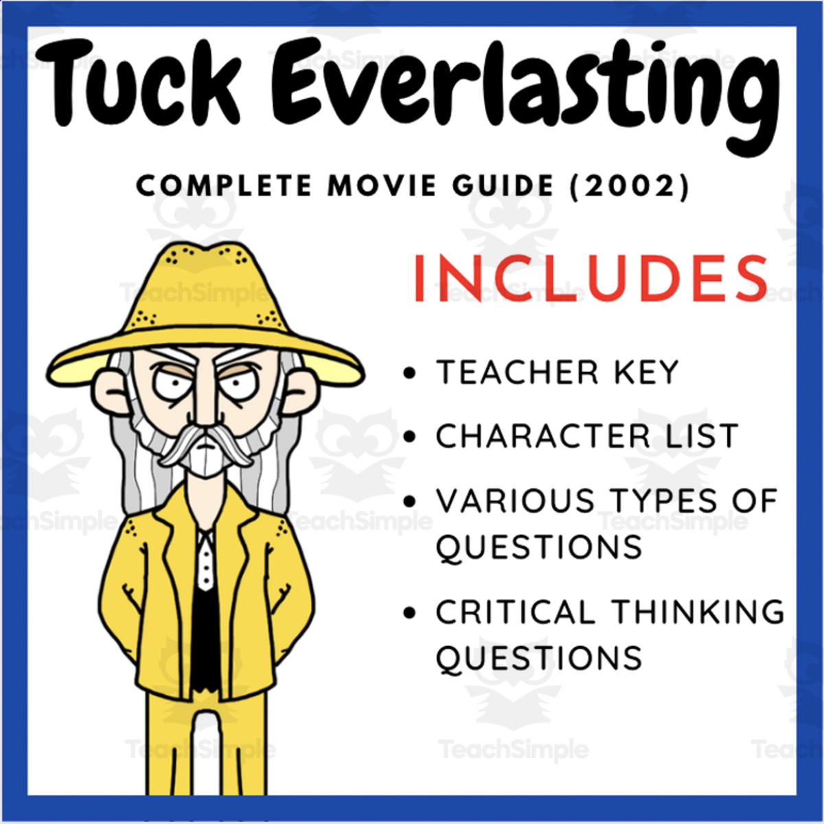 An educational teaching resource from EduPal Learning entitled Tuck Everlasting (2002) – Complete Movie Guide downloadable at Teach Simple.