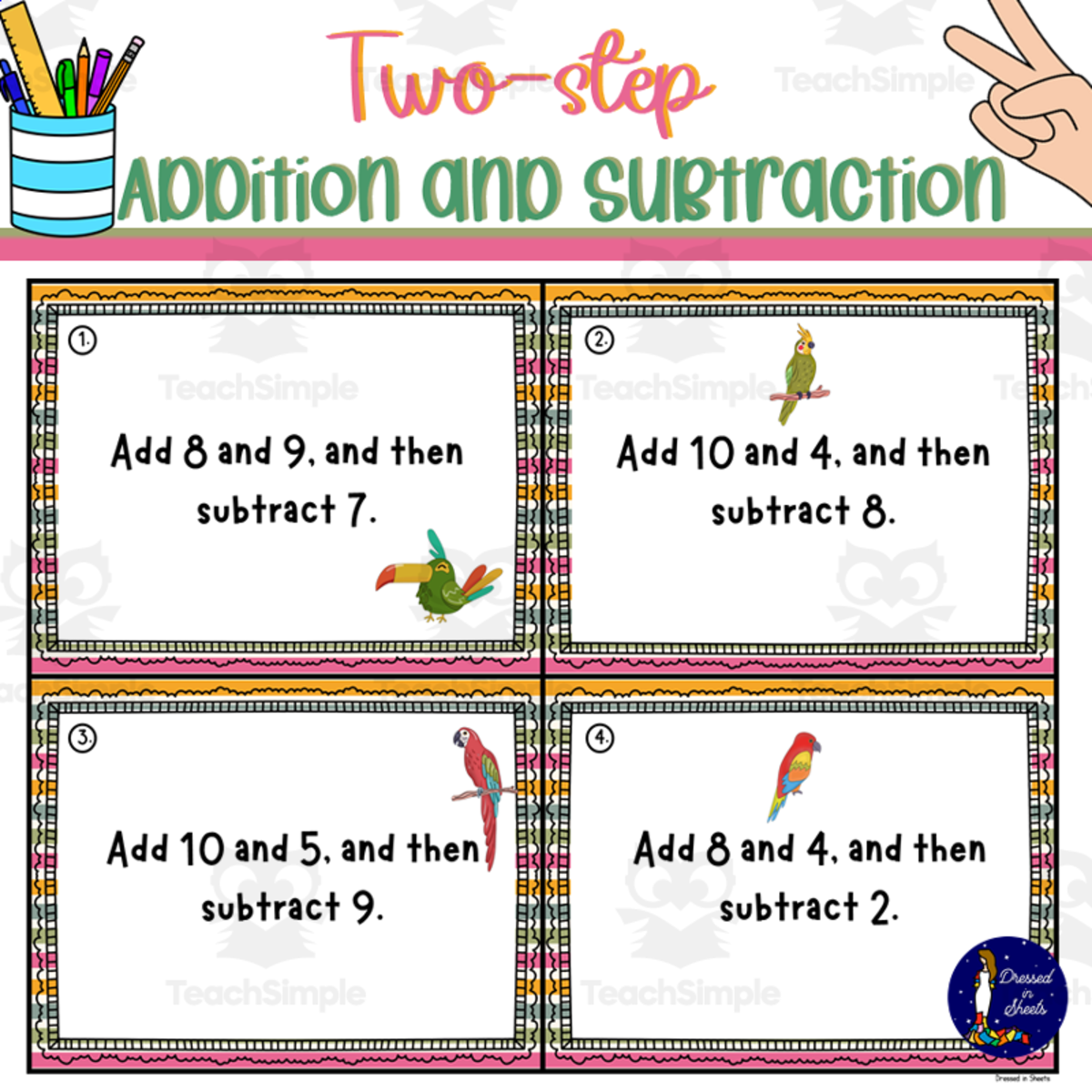 An educational teaching resource from Soumara Siddiqui entitled Two-step Addition and Subtraction Problems downloadable at Teach Simple.