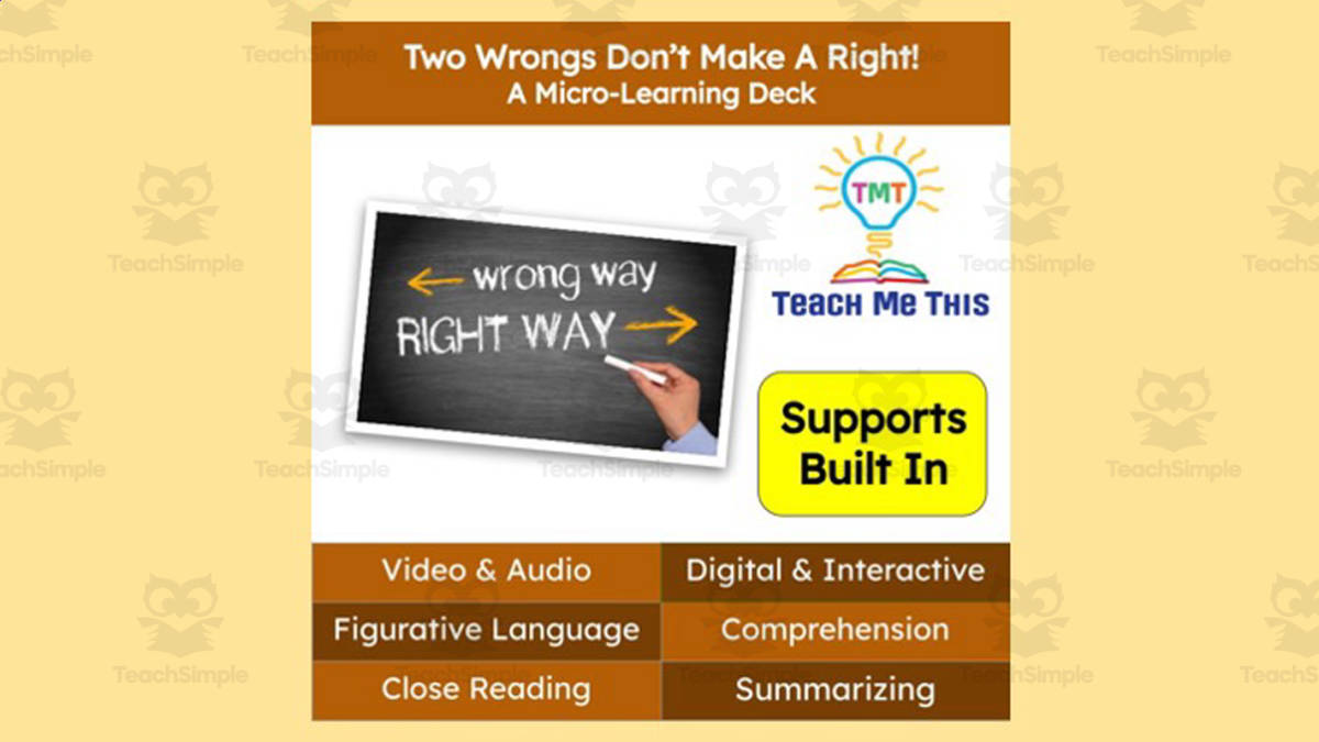 An educational teaching resource from Teach Me This entitled Two Wrongs Don't Make a Right | Figurative Language Activity | Micro-Learning Deck downloadable at Teach Simple.