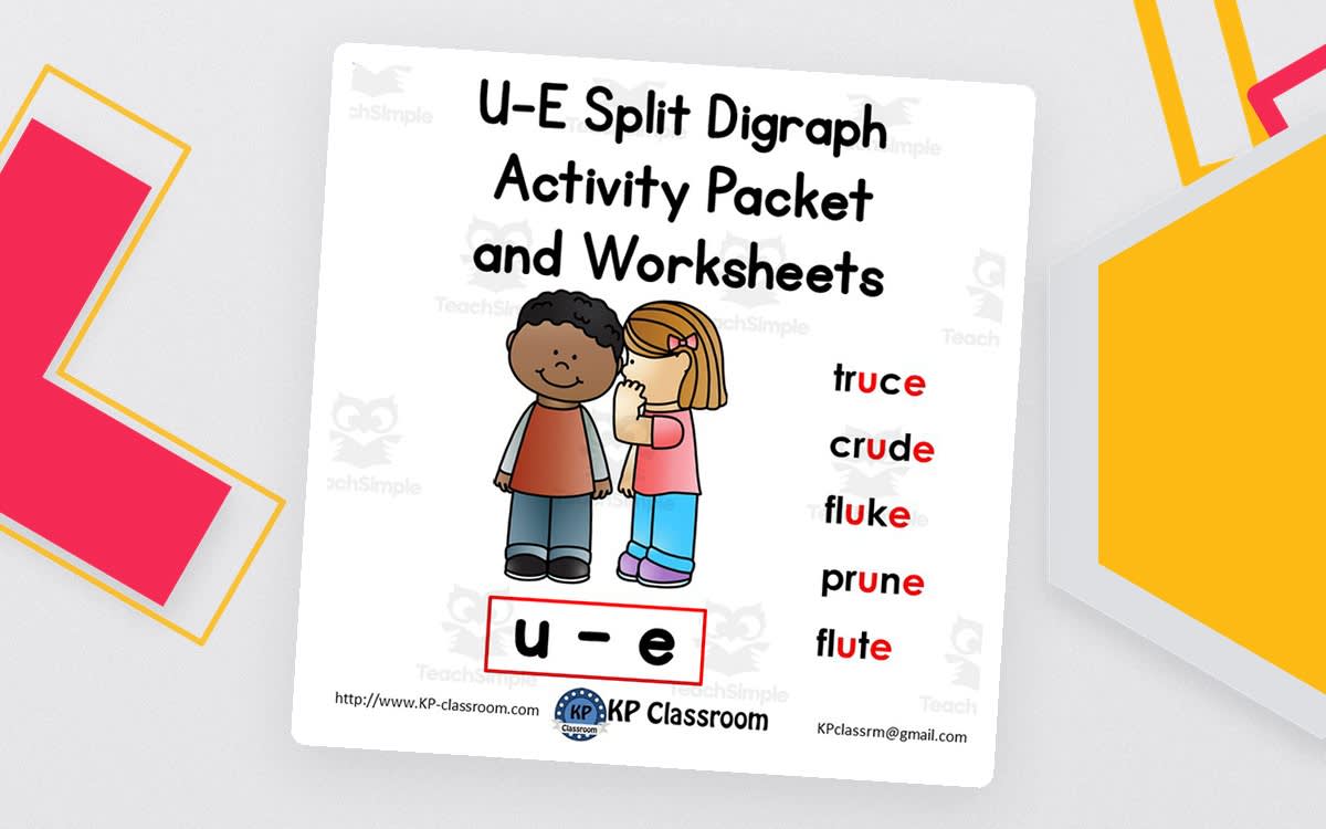 An educational teaching resource from KP Classroom entitled U-E Split Digraph Activity Packet and Worksheets downloadable at Teach Simple.
