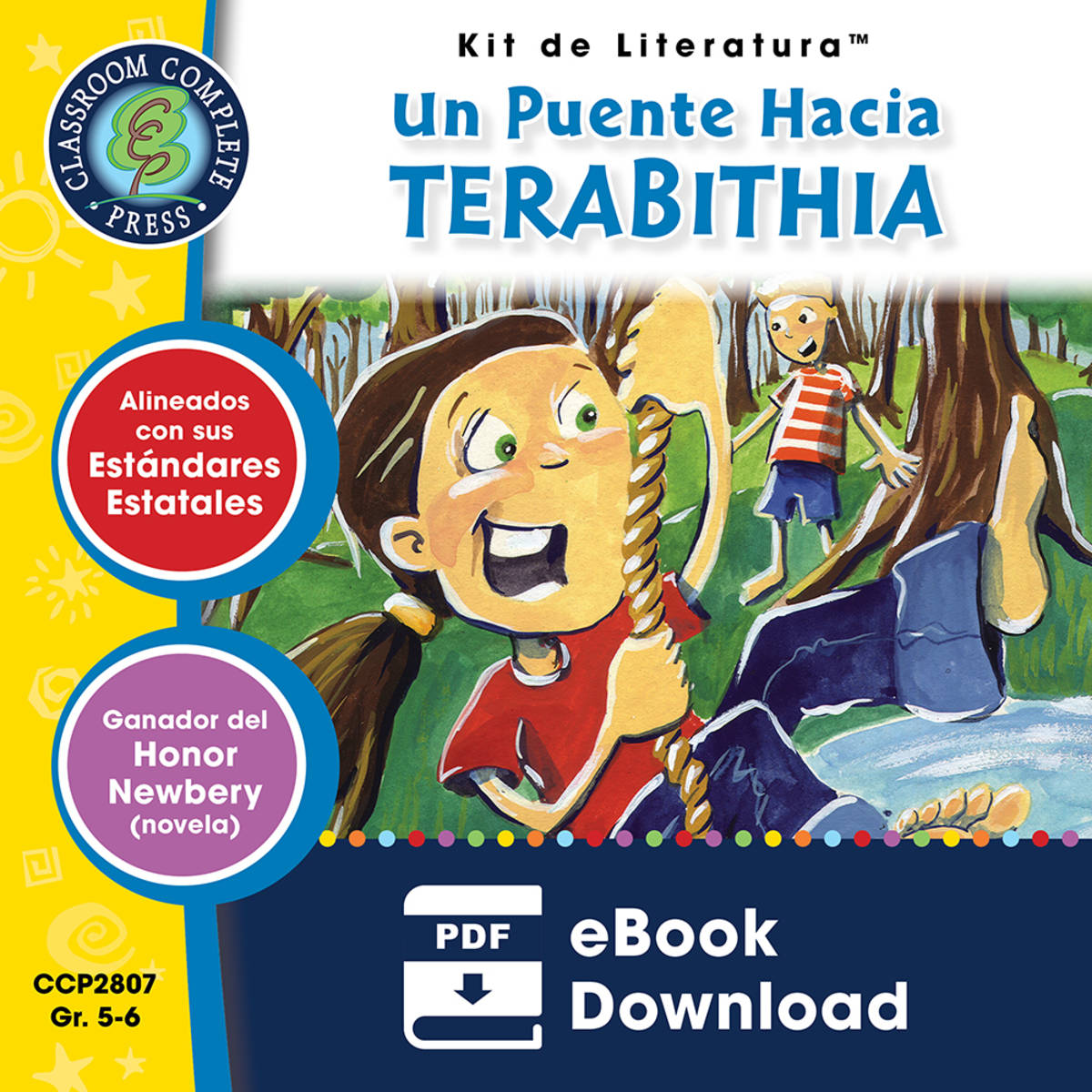 An educational teaching resource from Classroom Complete Press entitled Un Puente Hacia Terabithia - Kit de Literatura Gr. 5-6 downloadable at Teach Simple.