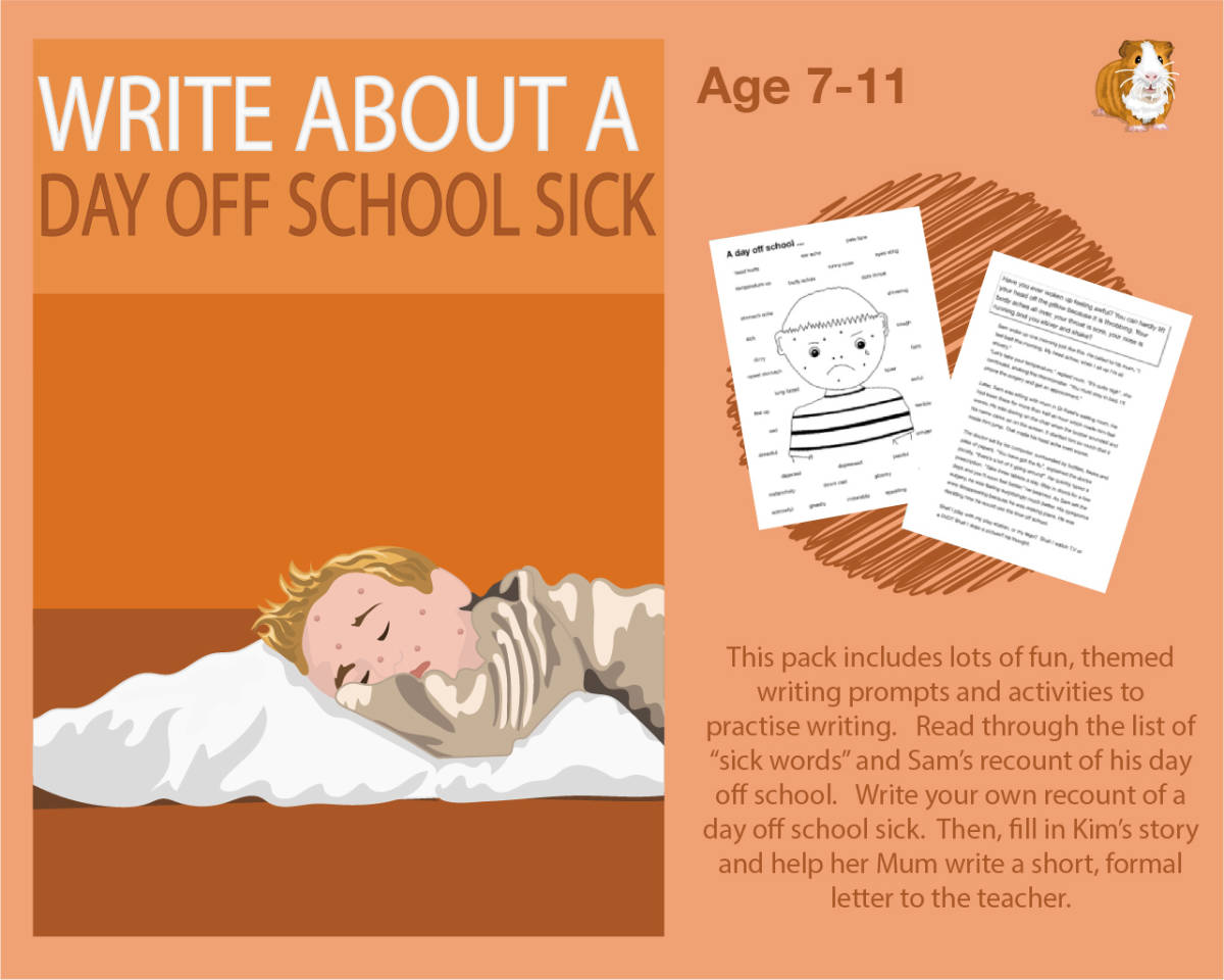 An educational teaching resource from Guinea Pig Education entitled Write About A Day Off School Sick (7-11 years) downloadable at Teach Simple.