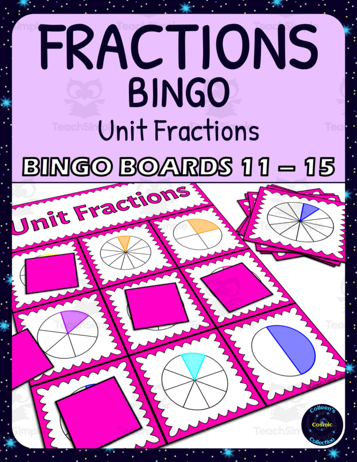 An educational teaching resource from Colleen's Cosmic Collection entitled Unit Fractions Activity - Bingo Game - Fraction Circles - Boards 11-15 downloadable at Teach Simple.