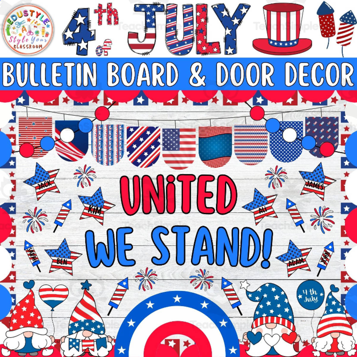 An educational teaching resource from Style Your Classroom entitled United We Stand!: Independence Day Bulletin Board And Door Decor Kit downloadable at Teach Simple.